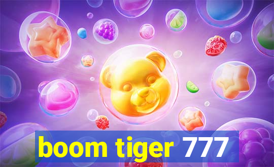 boom tiger 777